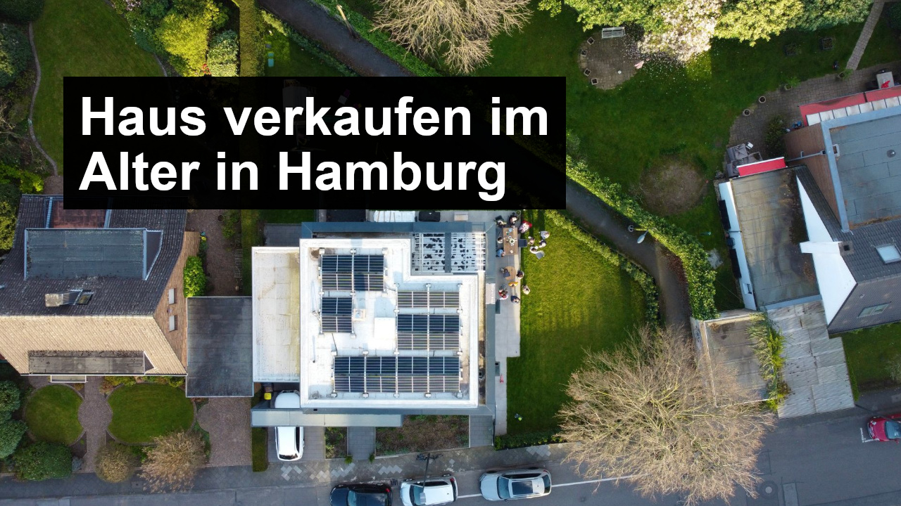 Haus verkaufen im Alter in Hamburg